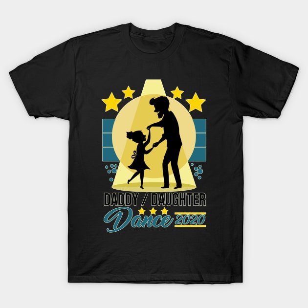 Father And Daughter Dance Design - Daddy Daughter Dance 2020 T-Shirt by ScottsRed